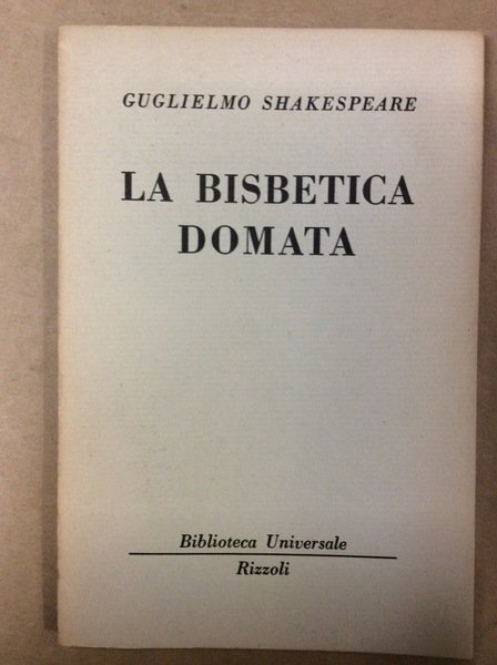 LA BISBETICA DOMATA.