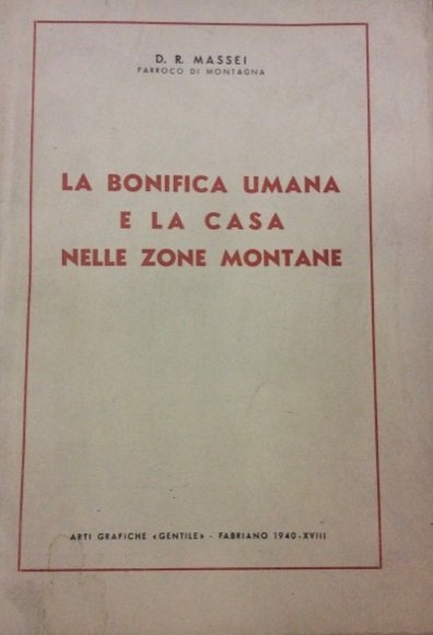 LA BONIFICA UMANA E LA CASA NELLE ZONE MONTANE. | Immagine Gallery 3