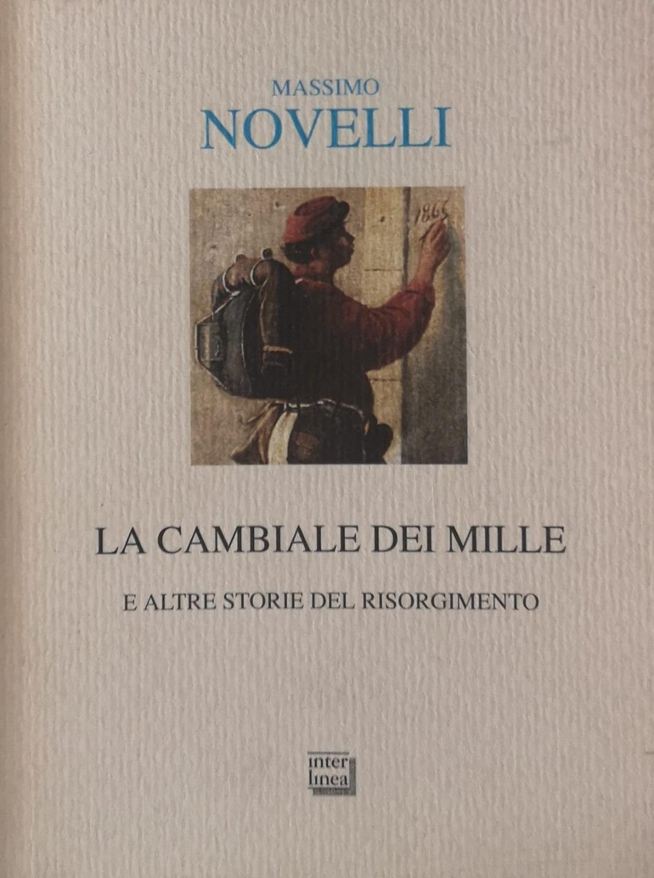LA CAMBIALE DEI MILLE E ALTRE STORIE DEL RISORGIMENTO. | Immagine principale