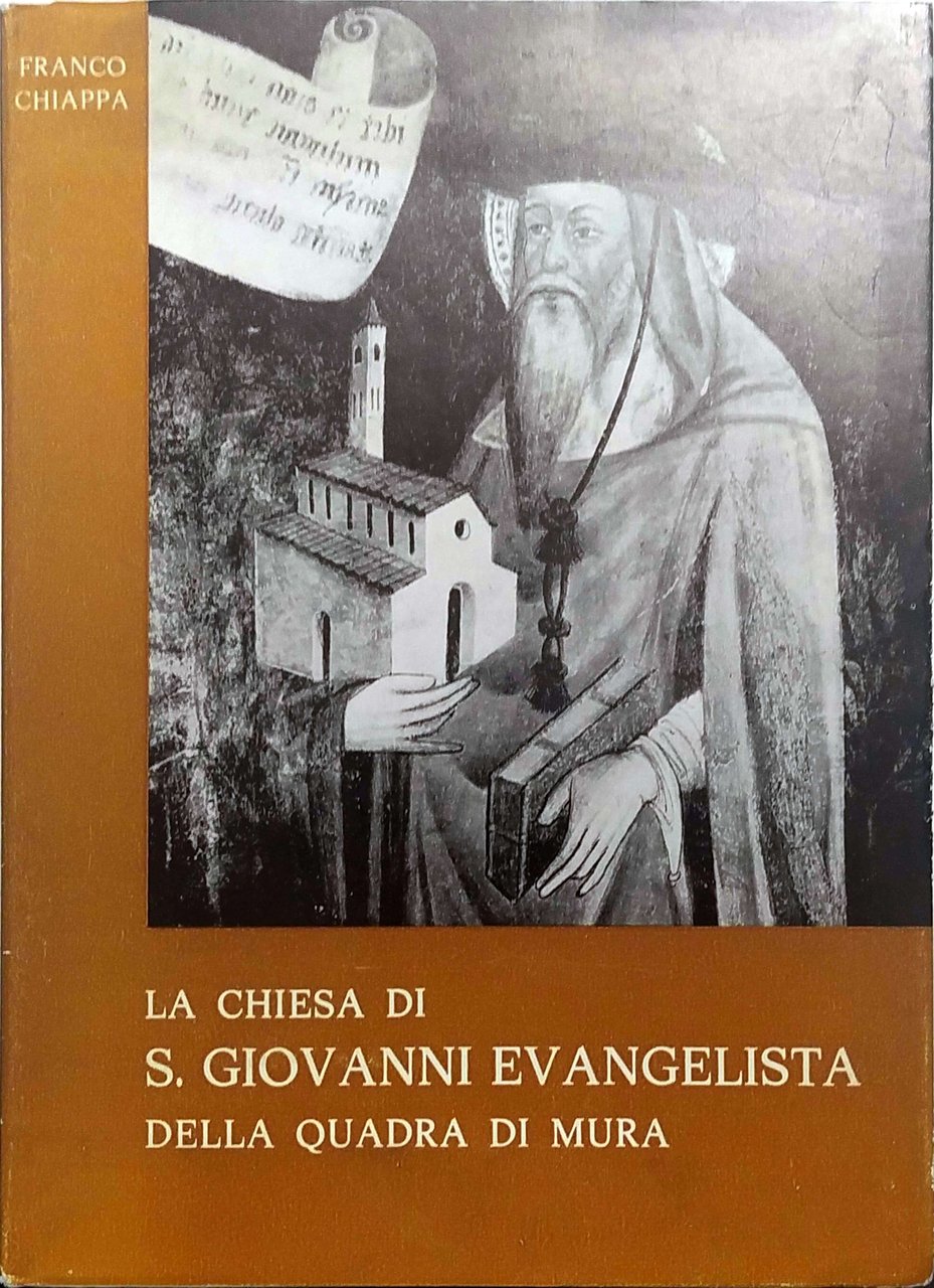 LA CHIESA DI S. GIOVANNI EVANGELISTA DELLA QUADRA DI MURA