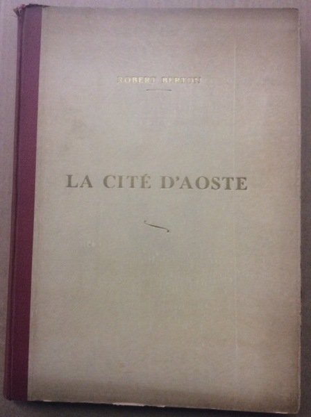 LA CITE' D'AOSTE ET LES COSTUMES VALDOTAINS. - Pastels de …