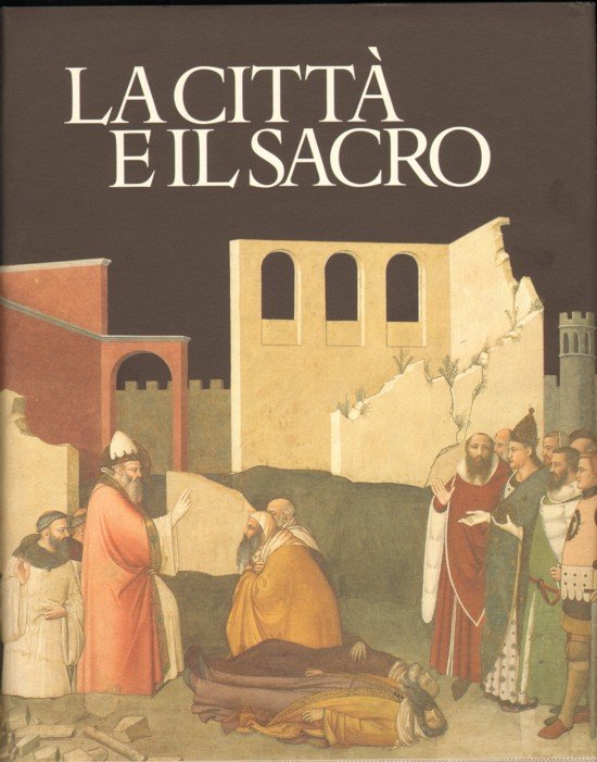 LA CITTA' E IL SACRO. | Immagine principale