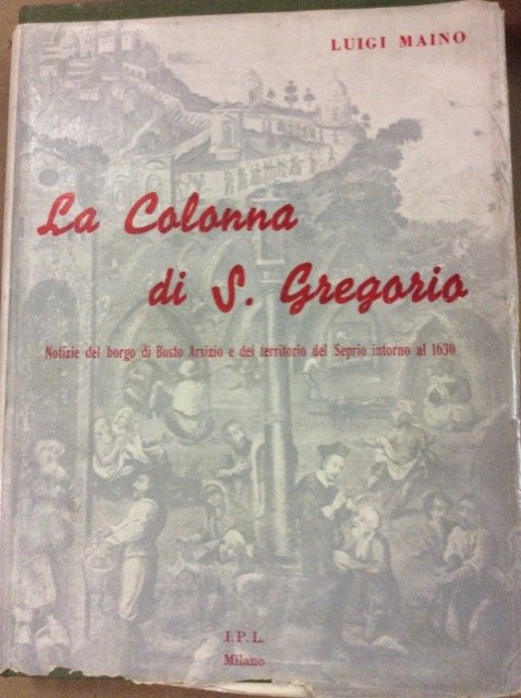 LA COLONNA DI SAN GREGORIO. - Notizie del Borgo di …