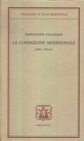 LA CONDIZIONE MERIDIONALE : SCRITTI E DISCORSI. - A cura …