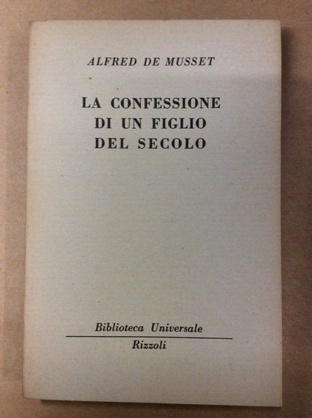 LA CONFESSIONE DI UN FIGLIO DEL SECOLO.