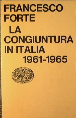 LA CONGIUNTURA IN ITALIA : 1961-1965.