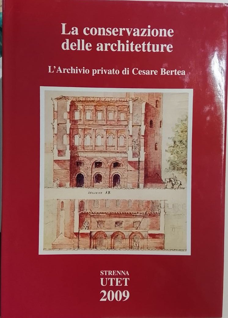 LA CONSERVAZIONE DELLE ARCHITETTURE. - LArchivio privato di cesare Berta. | Immagine principale