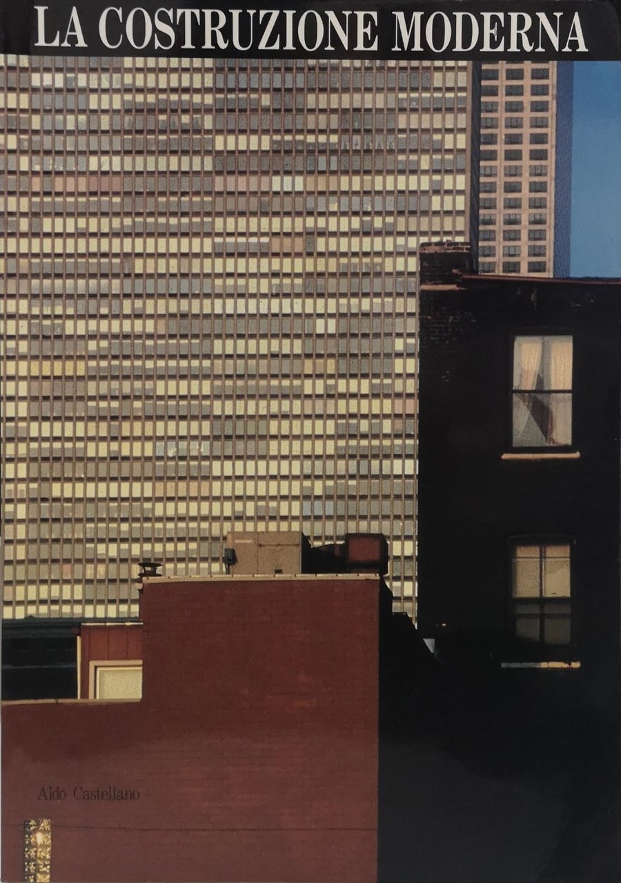 LA COSTRUZIONE MODERNA.