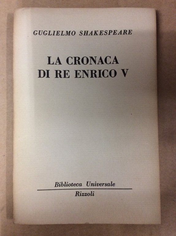 LA CRONACA DI RE ENRICO V (STORIE INGLESI, IV).