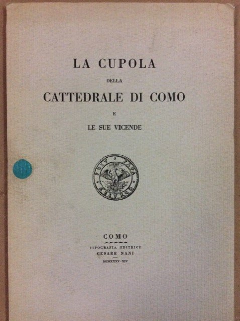 LA CUPOLA DELLA CATTEDRALE DI COMO E LE SUE VICENDE.