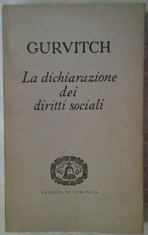 LA DICHIARAZIONE DEI DIRITTI SOCIALI. - Prefazione di Norberto Bobbio. …