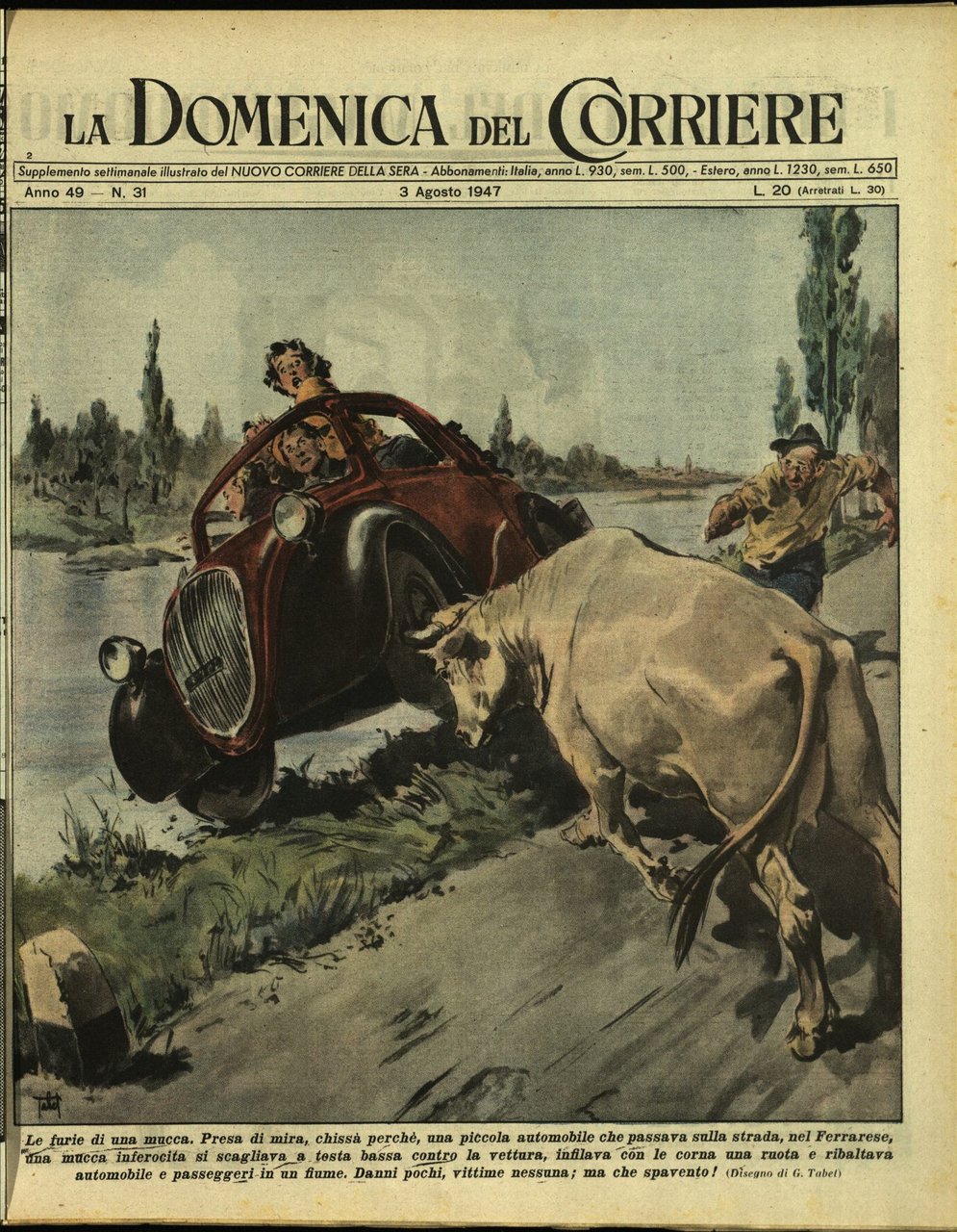 LA DOMENICA DEL CORRIERE. 3 Agosto 1947. Anno XLIX - …