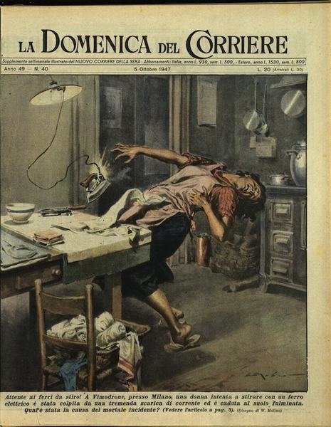 LA DOMENICA DEL CORRIERE. 5 ottobre 1947. Anno XLIX - …