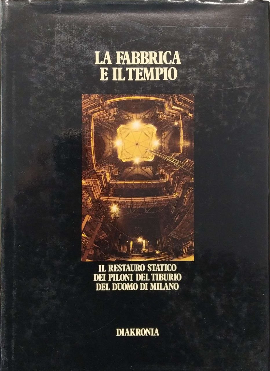 LA FABBRICA E IL TEMPIO. - Il restauro statico dei …