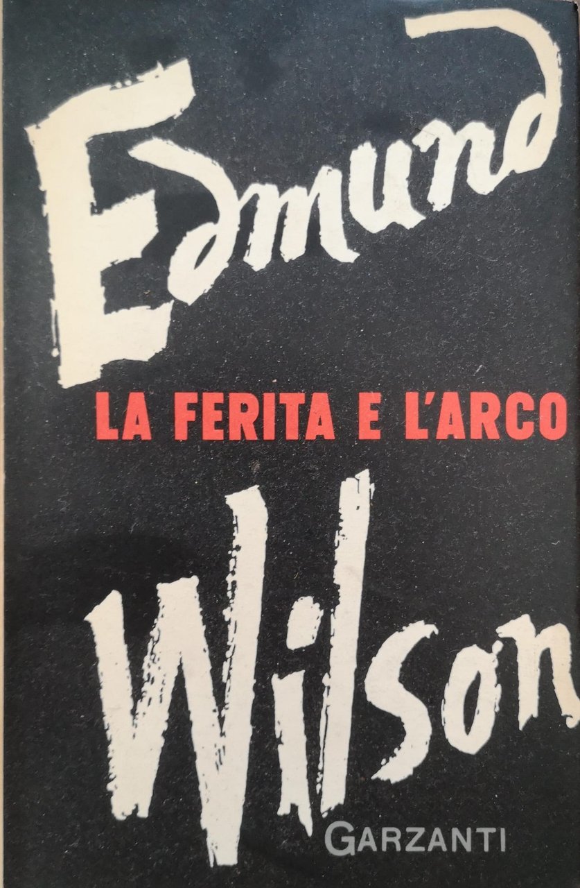 LA FERITA E L'ARCO : SETTE STUDI DI LETTERATURA. | Immagine principale