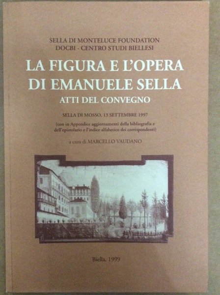LA FIGURA E L'OPERA DI EMANUELE SELLA. - Atti del …