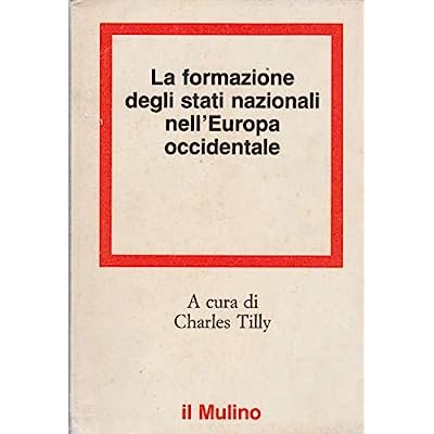 LA FORMAZIONE DEGLI STATI NAZIONALI NELL'EUROPA OCCIDENTALE.