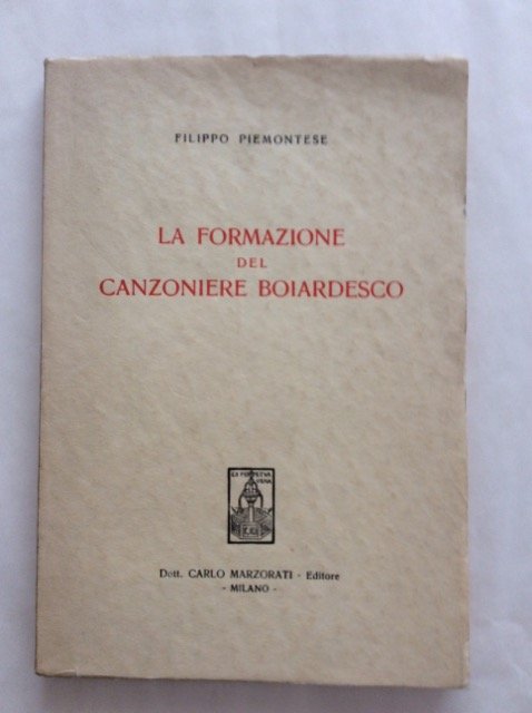 LA FORMAZIONE DEL CANZONIERE BOIARDESCO.