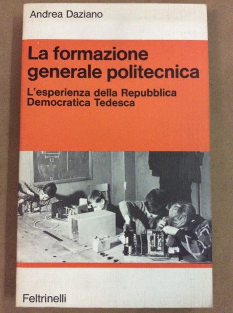 LA FORMAZIONE GENERALE POLITECNICA. - L'esperienza della Reppubblica Democratica Tedesca.