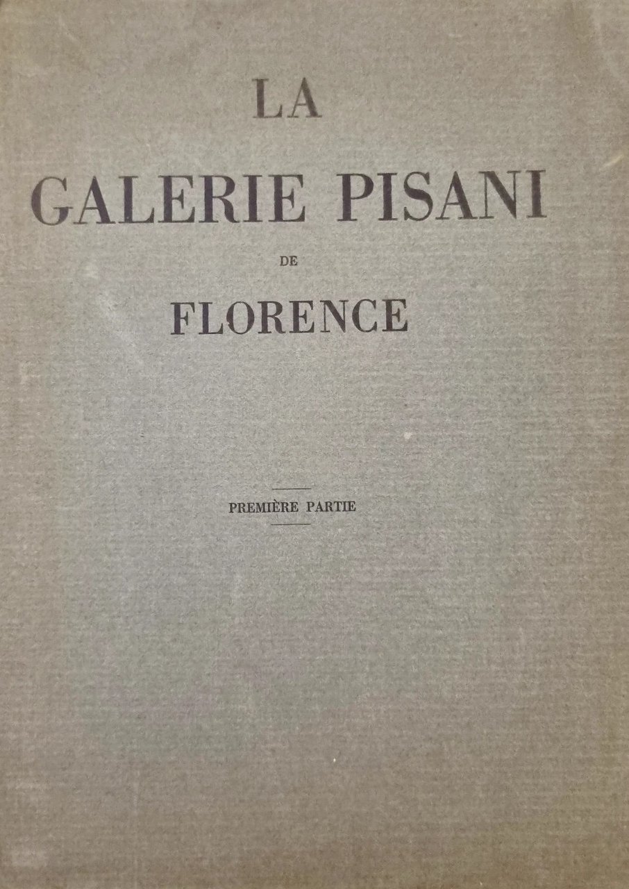 LA GALERIE PISANI DE FLORENCE. - Première partie. | Immagine principale