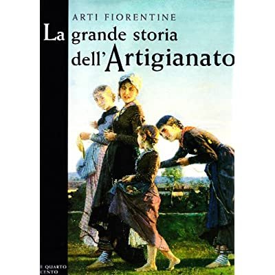 LA GRANDE STORIA DELL'ARTIGIANATO. 4: L'OTTOCENTO.