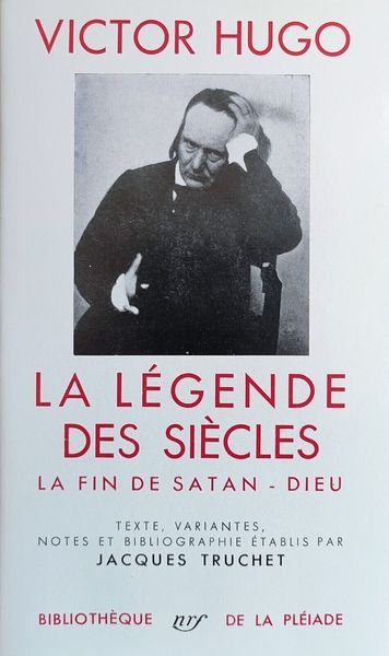 LA LEGENDE DES SIECLES. LA FIN DE SATAN. DIEU.