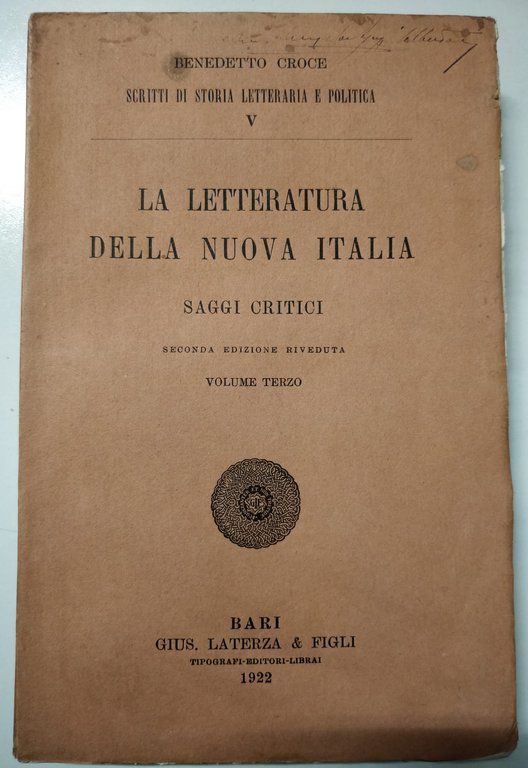 LA LETTERATURA DELLA NUOVA ITALIA. Saggi Critici. Volume Terzo. - …