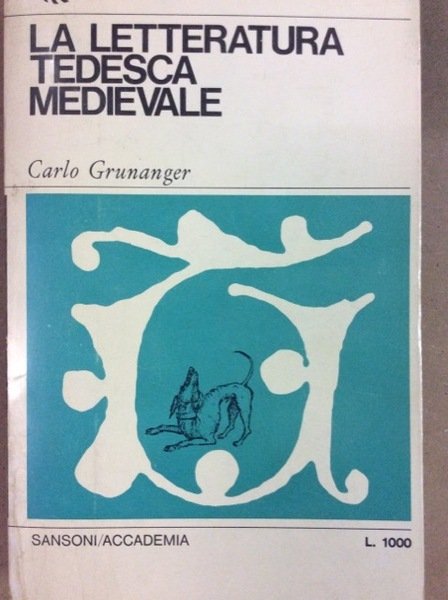 LA LETTERATURA TEDESCA MEDIEVALE.