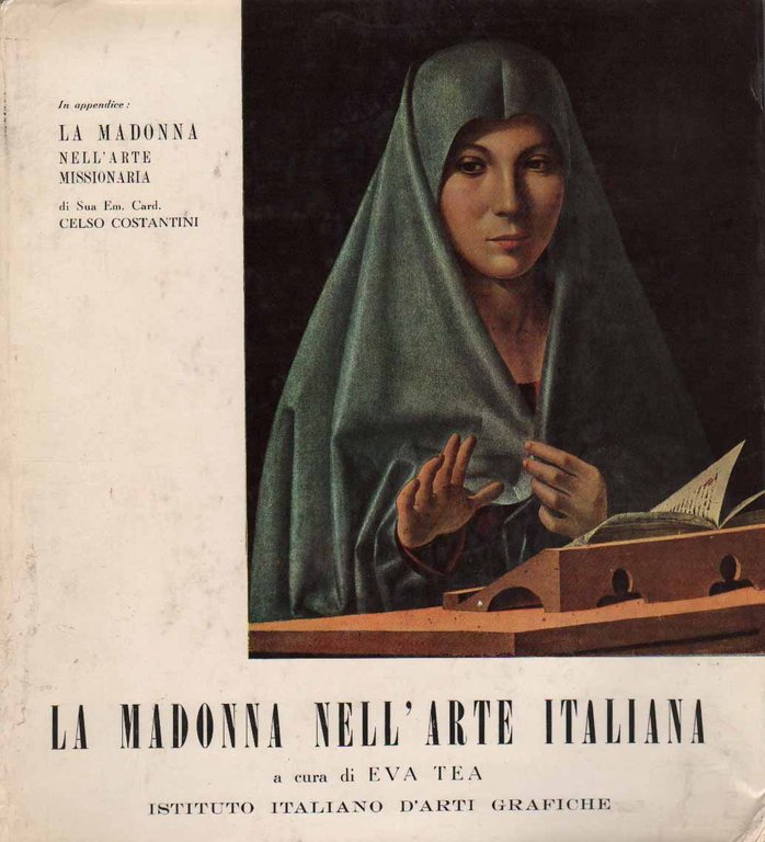 LA MADONNA NELL'ARTE ITALIANA. - In appendice "La Madonna nell'arte …