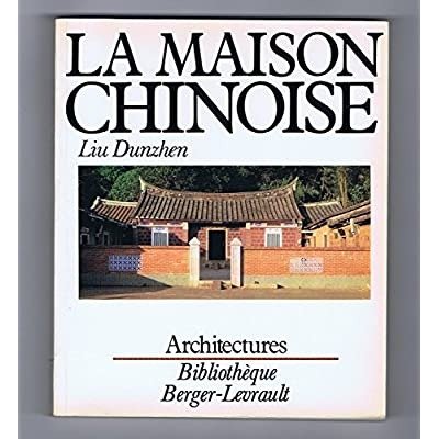LA MAISON CHINOISE. - Traduction et adaptation francaise augmentee d'une …