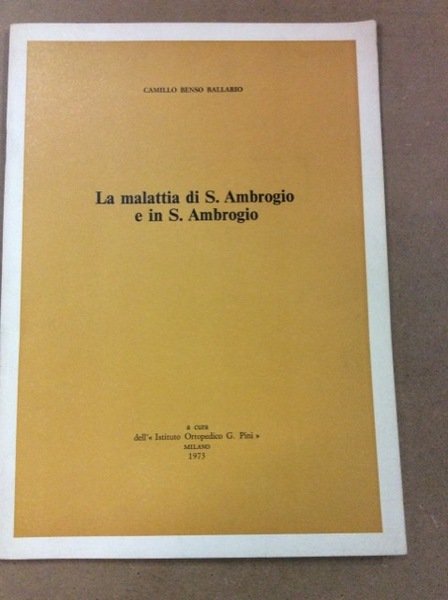 LA MALATTIA DI S. AMBROGIO E IN S. AMBROGIO.