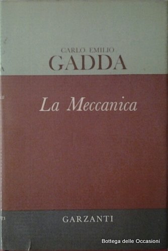 LA MECCANICA. - Romanzo.