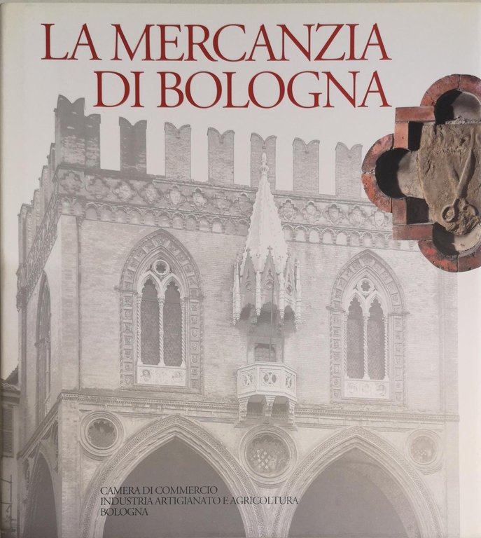 LA MERCANZIA DI BOLOGNA.