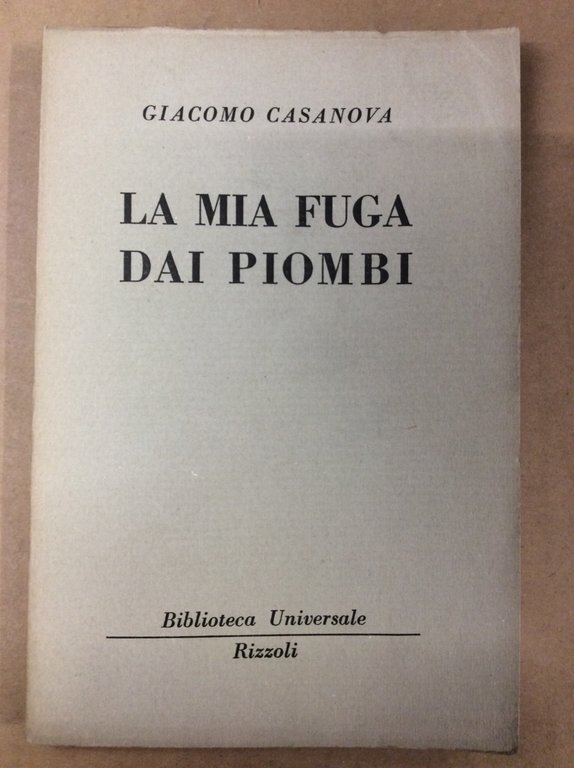 LA MIA FUGA DAI PIOMBI.