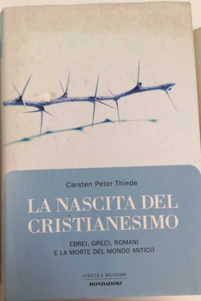 LA NASCITA DEL CRISTIANESIMO.
