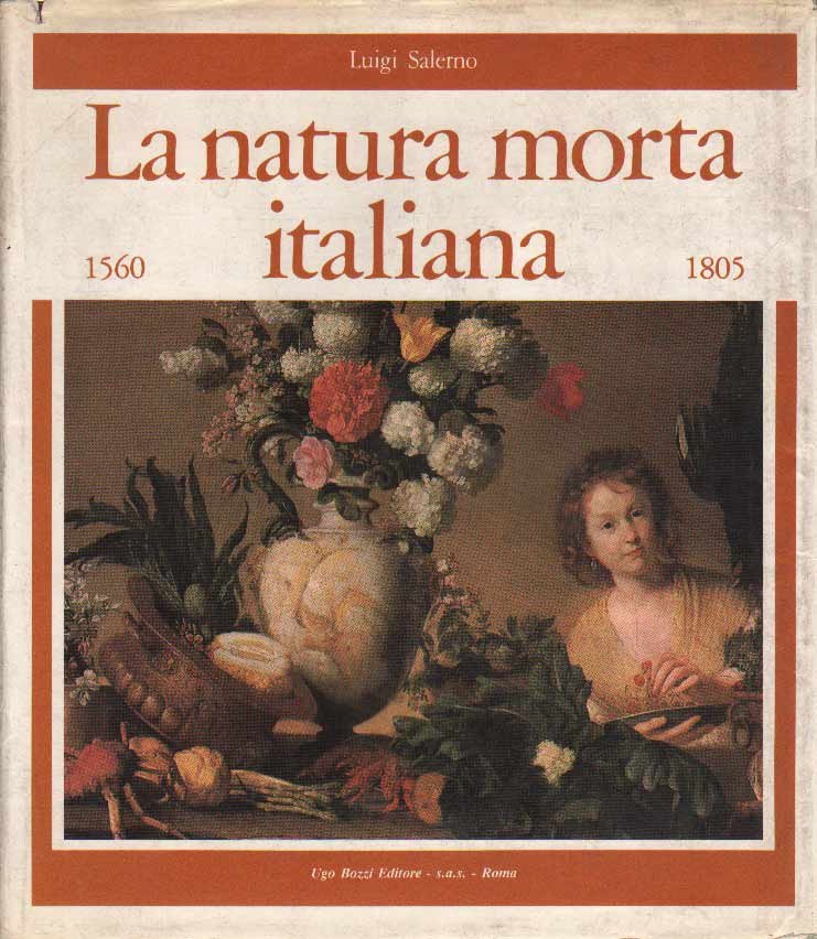 LA NATURA MORTA ITALIANA: 1560 - 1805. - Still life … | Immagine principale