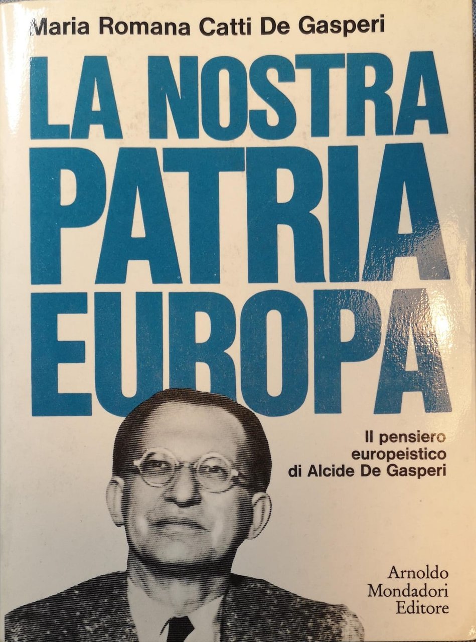 LA NOSTRA PATRIA EUROPA.