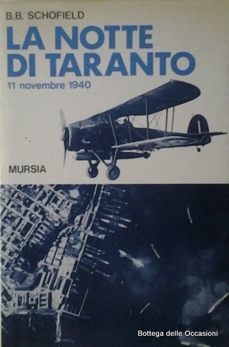 LA NOTTE DI TARANTO. - (11 novembre 1940).
