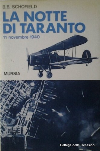 LA NOTTE DI TARANTO. - (11 novembre 1940).