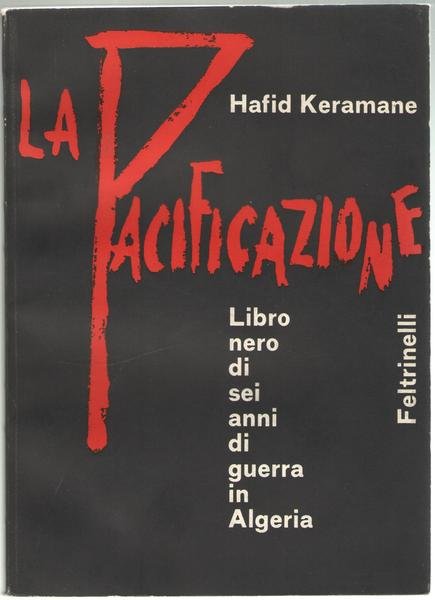 LA PACIFICAZIONE. - Libro nero di sei anni di guerra …