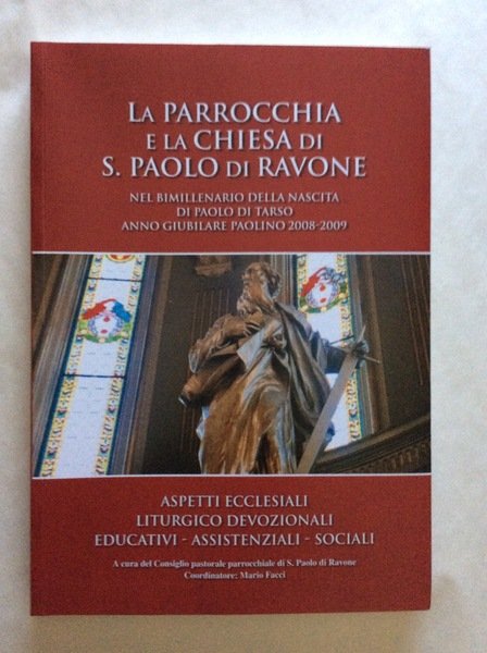 LA PARROCCHIA E LA CHIESA DI S. PAOLO DI RAVONE. …
