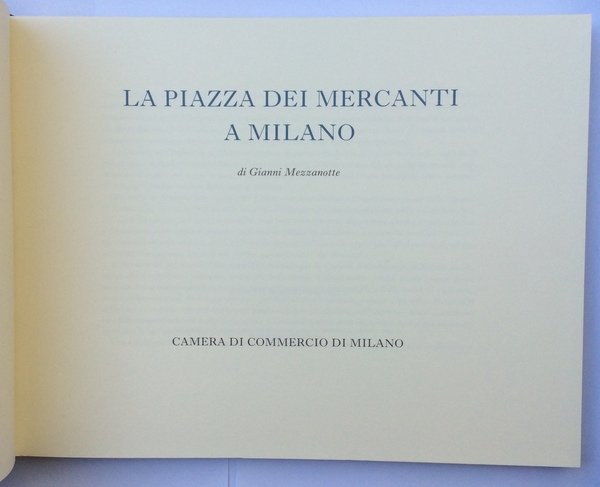 LA PIAZZA DEI MERCANTI A MILANO.