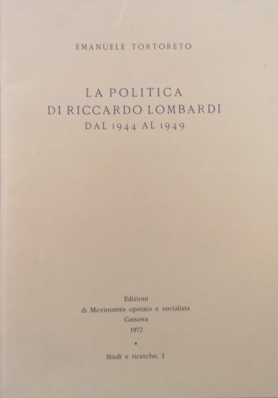 LA POLITICA DI RICCARDO LOMBARDI DAL 1944 AL 1949.