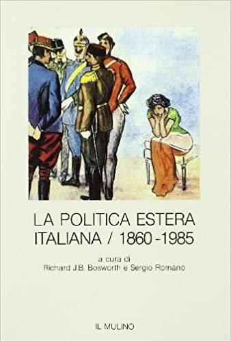 LA POLITICA ESTERA ITALIANA (1860-1985).