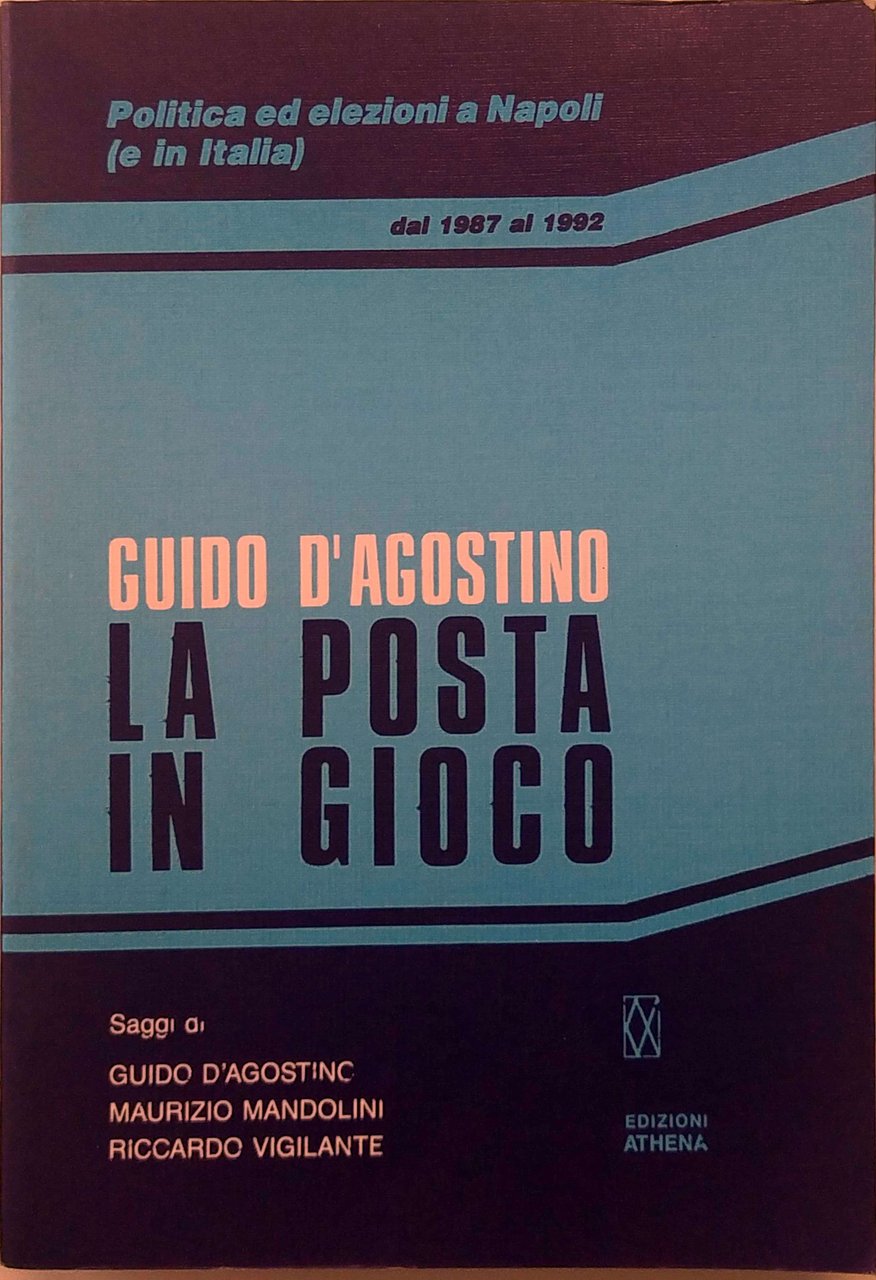 LA POSTA IN GIOCO : POLITICA ED ELEZIONI A NAPOLI … | Immagine principale