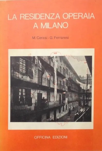 LA RESIDENZA OPERAIA A MILANO. | Immagine principale