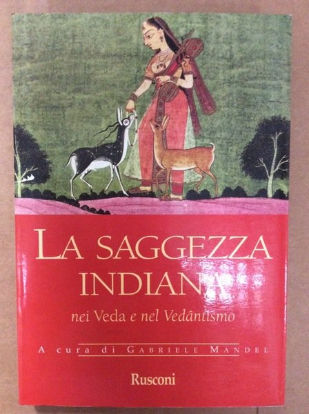 LA SAGGEZZA INDIANA NEI VEDA E NEL VEDANTISMO.