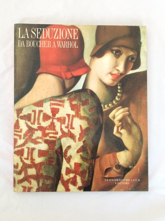 LA SEDUZIONE DA BOUCHER A WARHOL. - Roma, Accademia Valentino, …