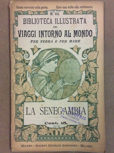 LA SENEGAMBIA. - Biblioteca illustrata dei viaggi intorno al mondo, …