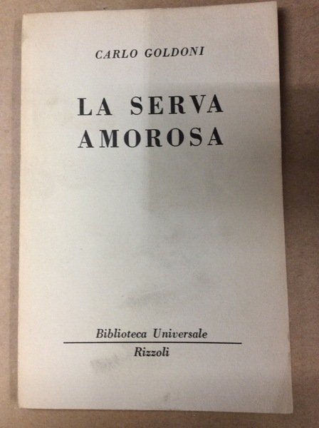 LA SERVA AMOROSA.